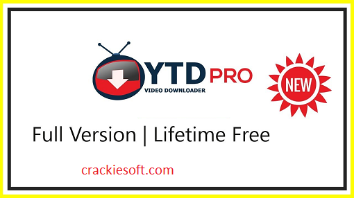 YTD Video Downloader Pro Crack & Key Activator Full Version Download