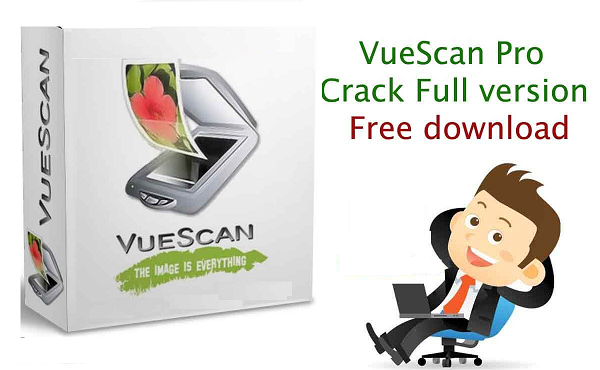 VueScan Pro Crack + Serial Number Full Edition Download Free