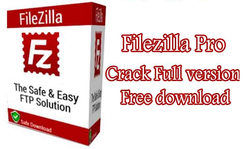 FileZilla Pro Crack Plus Activation Key Full Upgraded Version Download